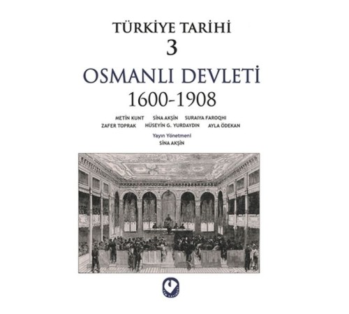Türkiye Tarihi 3 - Osmanlı Devleti 1600-1908