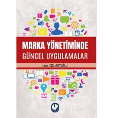 Marka Yönetiminde Güncel Uygulamalar