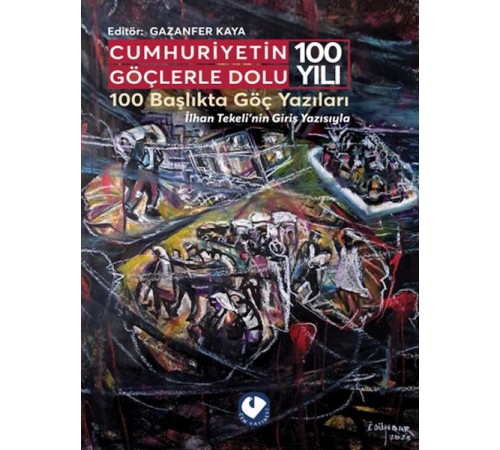 Cumhuriyetin Göçlerle Dolu 100 Yılı