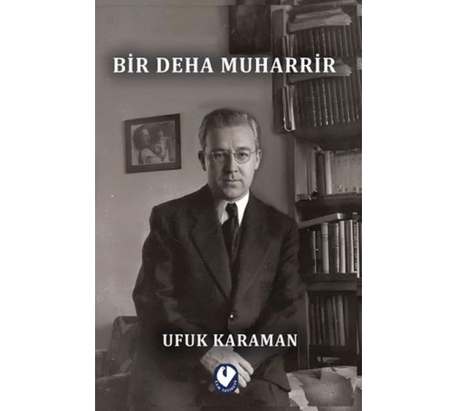 Bir Deha Muharrir Bir Deha Muharrir
