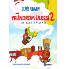 Palindrom Ülkesi 2: Bir Saat Macerası