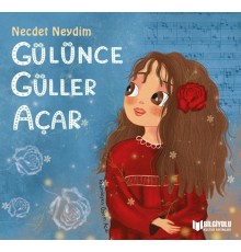 Gülünce Güller Açar