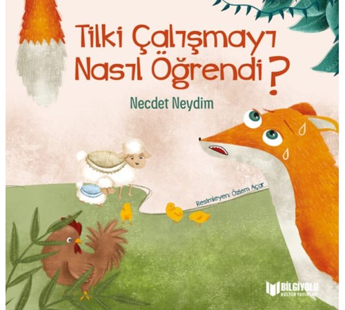 Tilki Çalışmayı Nasıl Öğrendi ?