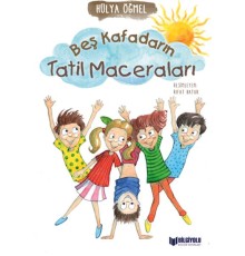Beş Kafadarın Tatil Maceraları