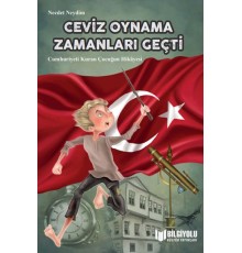 Ceviz Oynama Zamanları Geçti
