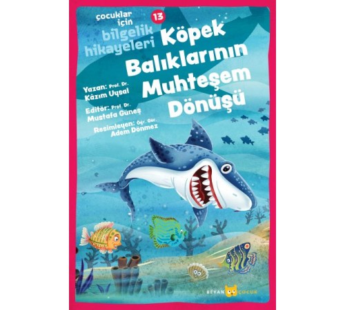 Köpek Balıklarının Muhteşem Dönüşü - Çocuklar İçin Bilgelik Hikayeleri 13