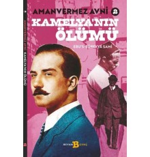 Kamelya'nın Ölümü - Amanvermez Avni 2