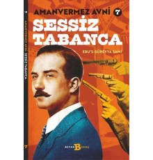 Sessiz Tabanca - Amanvermez Avni 7