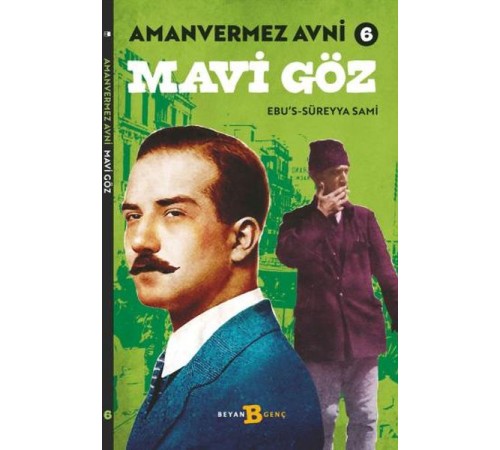 Mavi Göz - Amanvermez Avni 6