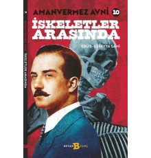 İskeletler Arasında - Amanvermez Avni 10