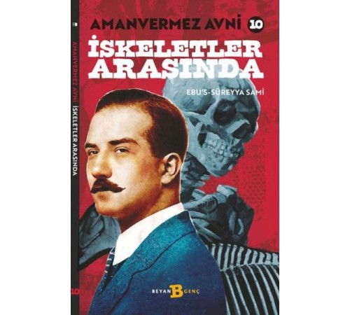 İskeletler Arasında - Amanvermez Avni 10