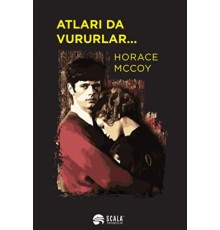 Atları da Vururlar..
