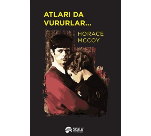 Atları da Vururlar..