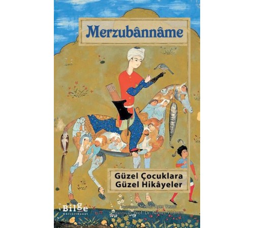 Merzubanname - Güzel Çocuklara Güzel Hikayeler