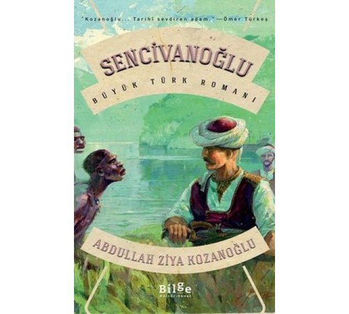 Sencivanoğlu - Büyük Türk Romanı Sencivanoğlu - Büyük Türk Romanı