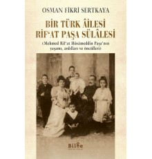 Bir Türk Ailesi Rifat Paşa Sülalesi