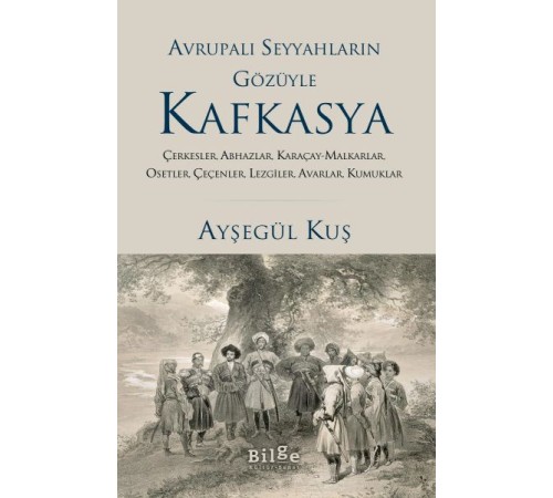 Avrupalı Seyyahların Gözüyle Kafkasya