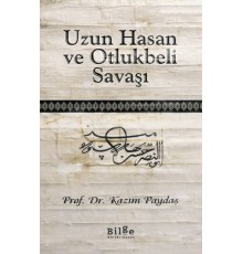 Uzun Hasan ve Otlukbeli Savaşı