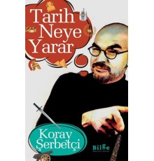 Tarih Neye Yarar