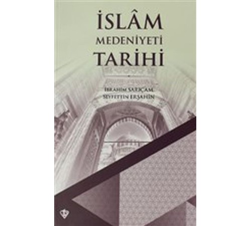 İslam Medeniyeti Tarihi