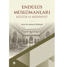 Endülüs Müslümanları Kültür ve Medeniyet