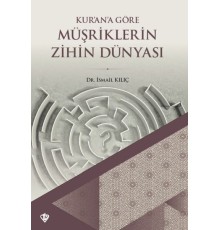 Kurana Göre Müşriklerin Zihin Dünyası