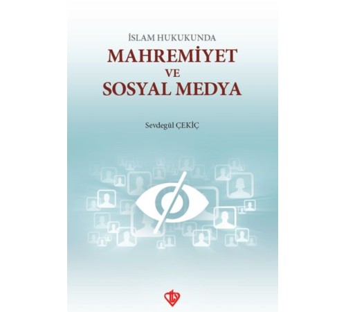 İslam Hukunda Mahremiyet ve Sosyal Medya