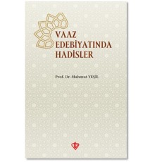 Vaaz Edebiyatında Hadisler
