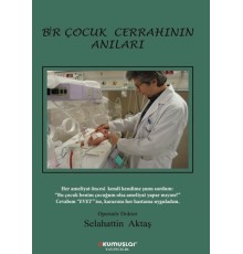 Bir Çocuk Cerrahının Anıları