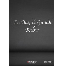 En Büyük Günah Kibir