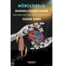 Nöroliderlik Sinirbilim Odaklı Liderlik