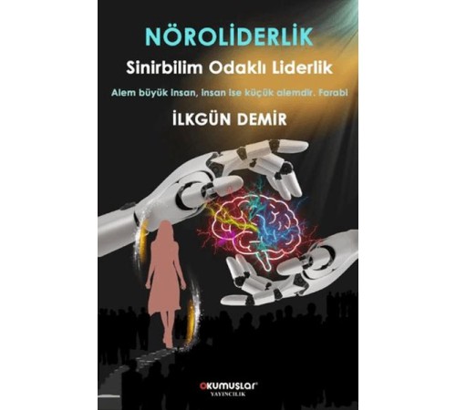 Nöroliderlik Sinirbilim Odaklı Liderlik
