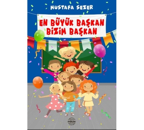 En Büyük Başkan Bizim Başkan En Büyük Başkan Bizim Başkan