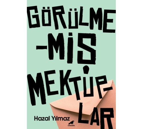 Görülmemiş Mektuplar Görülmemiş Mektuplar