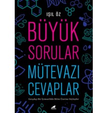 Büyük Sorular Mütevazı Cevaplar