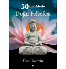 50 Maddede Doğu Felsefesi
