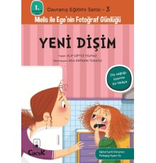 Davranış Eğitimi Serisi 3 - Melis ile Ege'nin Fotoğraf Günlüğü-Yeni Dişim