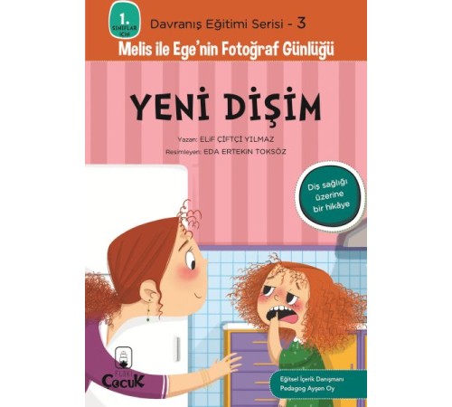 Davranış Eğitimi Serisi 3 - Melis ile Ege'nin Fotoğraf Günlüğü-Yeni Dişim