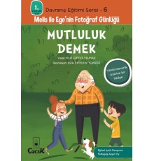 Davranış Eğitimi Serisi 6 - Melis ile Ege'nin Fotoğraf Günlüğü-Mutluluk Demek