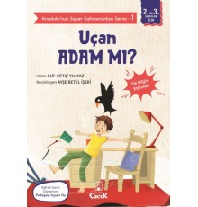 Anadolu'nun Süper Kahramanları Serisi-1-Uçan Adam mı?