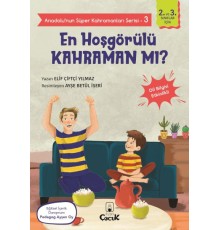 Anadolu'nun Süper Kahramanları Serisi-3-En Hoşgörülü Kahraman mı?