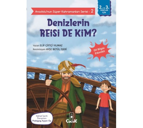 Anadolu'nun Süper Kahramanları Serisi-2-Denizlerin Reisi de Kim? Anadolu'nun Süper Kahramanları Serisi-2-Denizlerin Reisi de Kim?