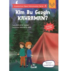 Anadolu'nun Süper Kahramanları Serisi-6-Kim Bu Gezgin Kahraman?
