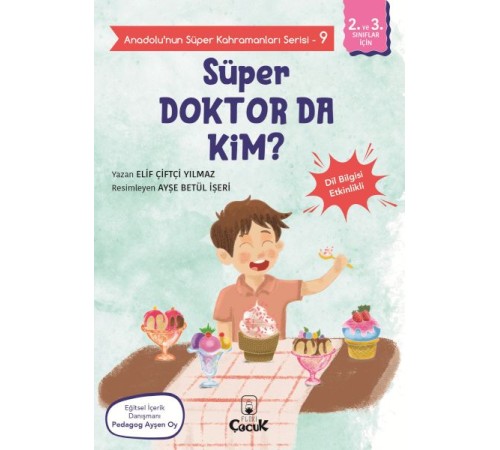 Anadolu'nun Süper Kahramanları Serisi-9-Süper Doktor da Kim? Anadolu'nun Süper Kahramanları Serisi-9-Süper Doktor da Kim?