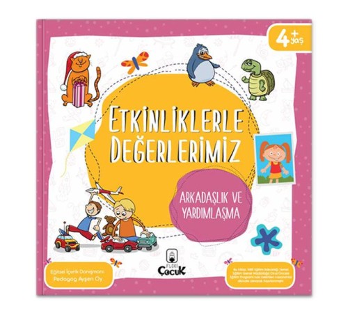 Etkinliklerle Değerlerimiz - Arkadaşlık ve Yardımlaşma Etkinliklerle Değerlerimiz - Arkadaşlık ve Yardımlaşma