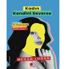 Kadın Kendini Severse