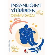 İnsanlığımı Yitirirken