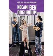 Kocamı Ben Doğurdum