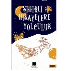 Sihirli Hikayelere Yolculuk