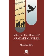 Millet mi? Ulus Devlet mi? Aradaki Kürtler
